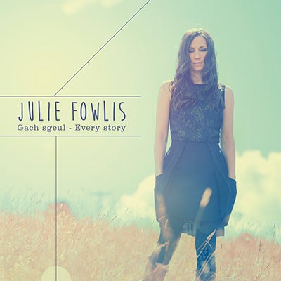 Julie-Fowlis--Gach-Sgeul--Every-Story-album-cover.jpg